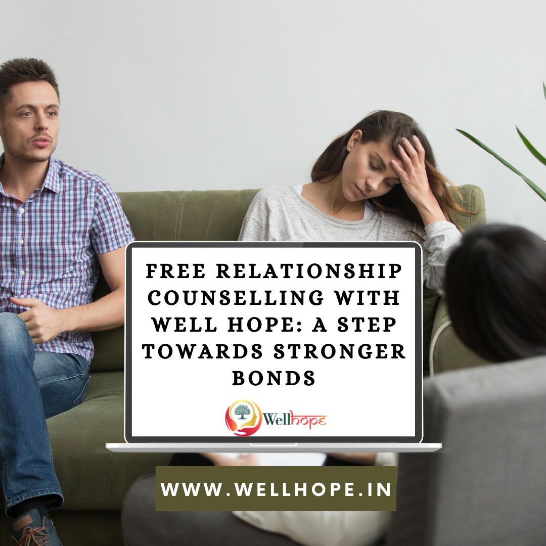 Free Relationship Counselling with Well Hope - Stronger Bonds