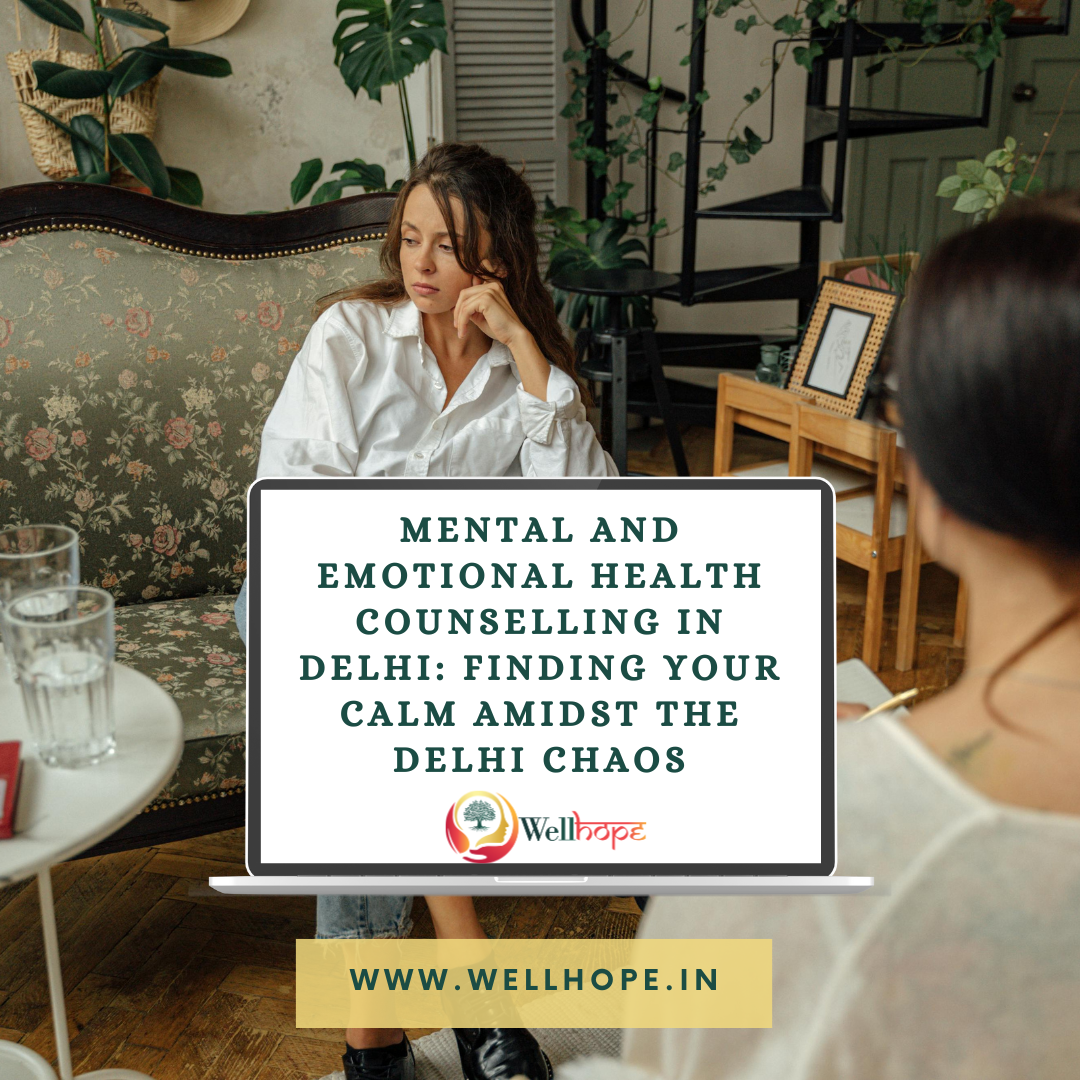 Mental and Emotional Health Counselling in Delhi